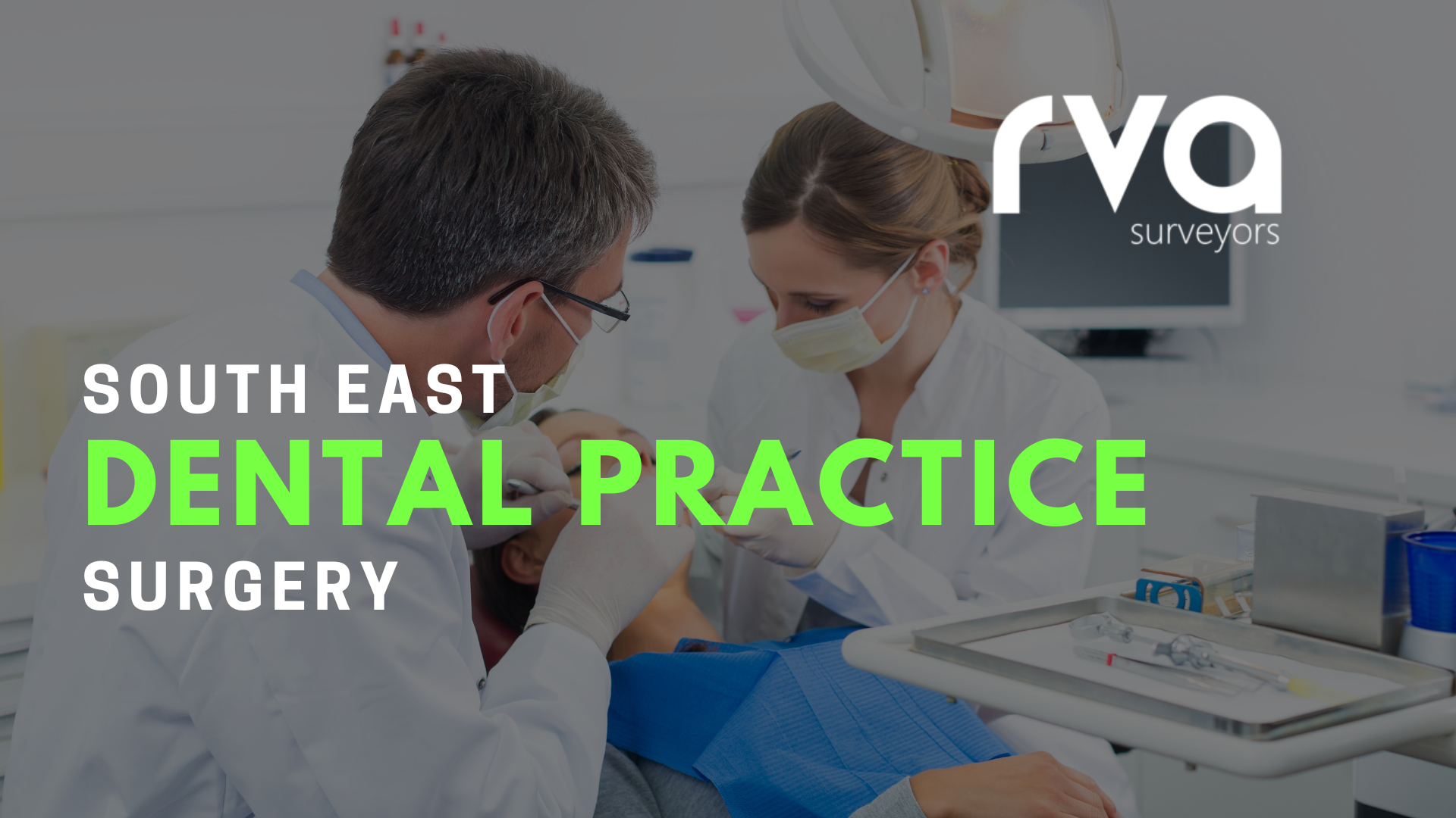 Dental Practice – South East | Surgery & Premises