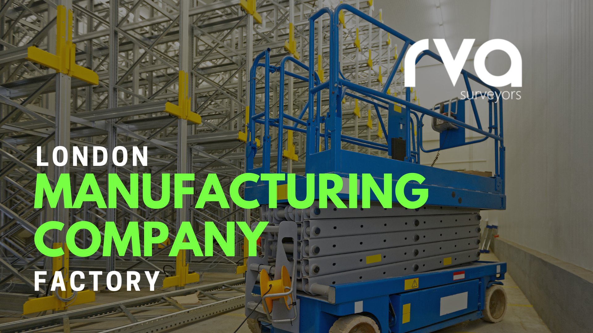 Manufacturing Company – London | Factory